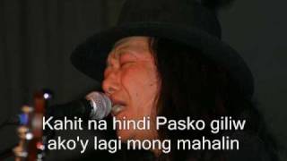 Freddie Aguilar  Sa Paskong Darating with lyrics [upl. by Reteid]