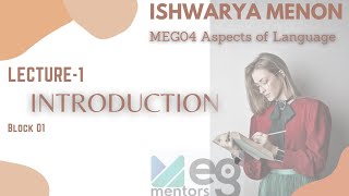 MEG04  Block1 What is Language live class recording Dr Ishwarya Menon Cochin MA English Literature [upl. by Frasquito]