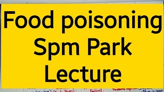 Food poisoning spm  Community medicine park  6minutemedico [upl. by Repsihw]