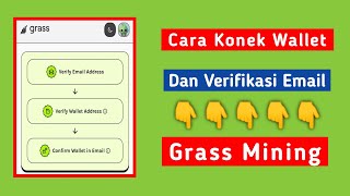 CARA KONEK WALLET DAN VERIFIKASI EMAIL DI GRASS MINING [upl. by Dyna]