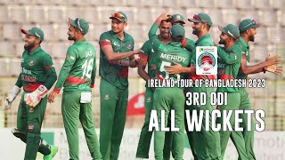 All Wickets  Bangladesh vs Ireland  3rd ODI  Ireland tour of Bangladesh 2023 [upl. by Marsh]