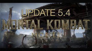 Mortal Kombat Mobile  Update 54 News  Features Characters Towers Friendships Kombat Pass  MK [upl. by Shipman]