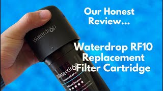 Waterdrop RF10 Replacement Filter Cartridge  Honest Review [upl. by Braunstein634]