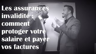 Les assurances invalidité  comment protéger votre salaire et payer vos factures [upl. by Paola]