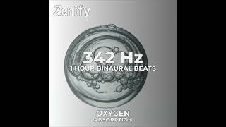 342 Hz Binaural Beats  Oxygen Absorption [upl. by Dexter729]