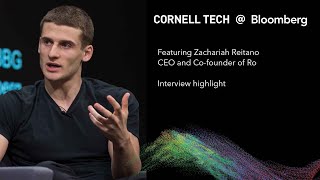 Bloomberg Cornell Tech Series Zachariah Reitano CEOCofounder of Ro  Highlight [upl. by Thayer]