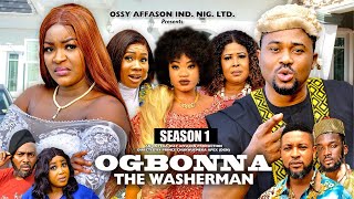 OGBONNA THE WASHERMAN SEASON 1 MIKE GOSON CHACHE EKEH 2024 LATEST NIGERIAN NOLLYWOOD MOVIE [upl. by Leik939]