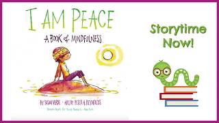 I Am Peace A Book of Mindfulness  By Susan Verde  Childrens Books Read Aloud [upl. by Efioa]