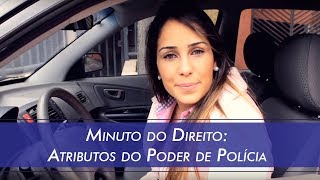 Minuto de Direito Atributos do Poder de Policia [upl. by Giuditta]