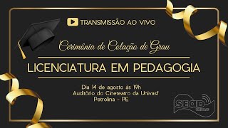 Solenidade de Colação de Grau do curso de Licenciatura em Pedagogia  UnivasfSEaD [upl. by Corbie761]