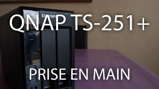 Prise en main du NAS QNAP TS251 [upl. by Abih]