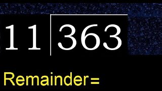 Divide 363 by 11  remainder  Division with 2 Digit Divisors  How to do [upl. by Slaby]