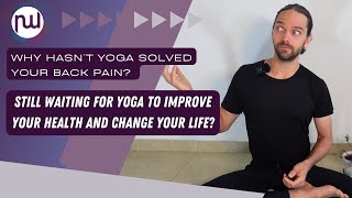 The Reason Yoga Isnt Helping with Your Back Pain [upl. by Bonucci854]