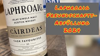 Laphroaig Cairdeas 2024 FoL [upl. by Martreb]