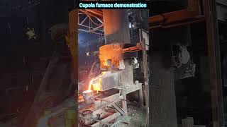 Learn working of cupola furnace through practical live demonstration [upl. by Onibas]