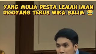 Desta g kuat iman digoyang terus sama Wika Salim 🤣🤣 [upl. by Dennison]