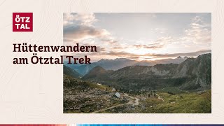 Hüttenwandern am Ötztal Trek [upl. by Ramilahs]