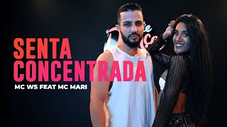 Senta Concentrada  Mc WS Feat Mc Mari  Coreografia METE DANÇA [upl. by Lama634]