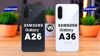 Samsung Galaxy A26 5G Vs Samsung Galaxy A36 5G [upl. by Anthony]