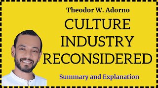 CULTURE INDUSTRY RECONSIDERED  Theodor W Adorno  Summary and Notes  VHSE English [upl. by Kassaraba533]