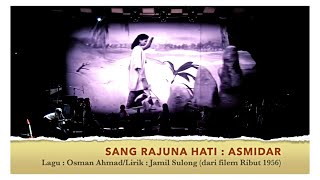 SANG RAJUNA HATI  ASMIDAR  Fusion Alun Layar  Dewan Orkestra Aswara  7 Oktober 2023 [upl. by Hogg]