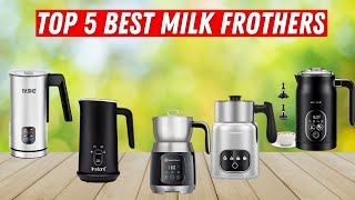 Top 5 Best Milk Frothers 2025 I tested 30 Here is the Winner [upl. by Occir]