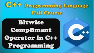 Bitwise Complement Operator in C programming language [upl. by Annenn]