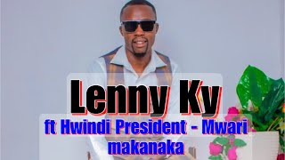 Hwindi President  Mwari makanaka ft Lenny Ky [upl. by Jakie]