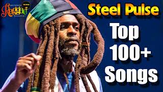 Steel Pulse Greatest Hits 2022  Steel Pulse Greatest Hits Full Album [upl. by Yelyk745]