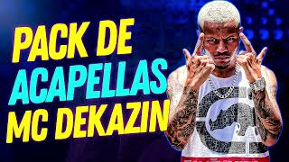 ACAPELLAS MC DEKAZIN MANDELÃO 2024 [upl. by Soirtemed408]