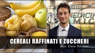 Dott Dario Polisano I pericoli dei Cereali raffinati e degli zuccheri [upl. by Wyn]