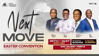 31ST MARCH 2024  NEXT MOVE 2024 RESURRECTION SUNDAY CUDJOE  ICGC Calvary Temple Spintex Hills [upl. by Ehrsam]