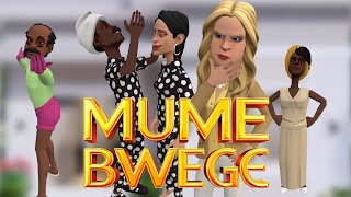 MUME BWEGE [upl. by Mauri]