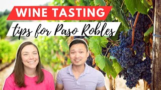 Tips for Wine Tasting in Paso Robles CA [upl. by Nilya573]