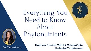 Everything You Need to Know About Phytonutrients [upl. by Danzig427]