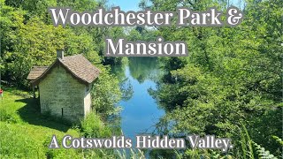 WOODCHESTER PARK amp MANSION A HIDDEN VALLEY IN THE HEART OF THE COTSWOLDS cotswolds [upl. by Glenn]