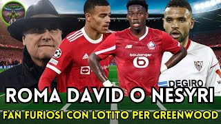 🔥 BOMBA DI CALCIOMERCATO 💣 ROMA SU EN NESYRI O DAVID LAZIALI FURIOSI CONTRO LOTITO PER GREENWOOD 🔥 [upl. by Yvel272]