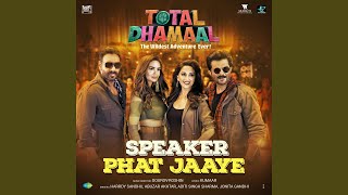 Speaker phat jaye lyrics  Total dhammal [upl. by Aicert]