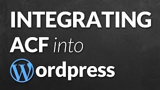 Integrating Advanced Custom Fields into a Wordpress Theme [upl. by Marya]