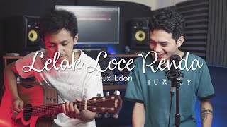 Lelak Loce Renda  Cipt Felix Edon Cover feat Gerry Ngabut [upl. by Sterrett413]