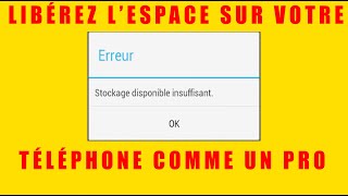 Espace de stockage insuffisant  Voici comment liberez lespace sur votre téléphone comme un pro [upl. by Mochun]