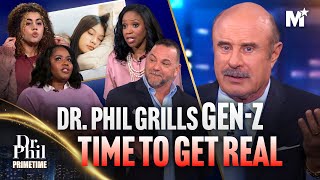 Dr Phil Grills LAZY Gen Z Kids GET REAL  Dr Phil Primetime [upl. by Eeladnerb]