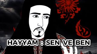 Hayyam  Sen Ve Ben [upl. by Kendell]