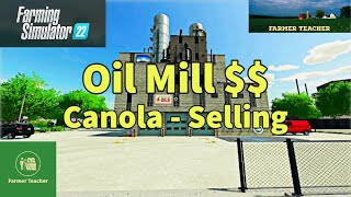 Is The FS22 Oil Mill Worth It  Canola Selling For You [upl. by Aratahc]