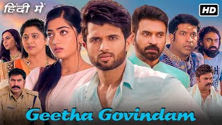 Geetha Govindam Full Movie In Hindi Dubbed  Vijay Deverakonda Rashmika Mandanna  Review amp Facts [upl. by Icart690]