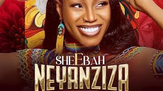 SHEEBAH KARUNGI ft KAT REKORDS  NEYANZIZA EXTENDED [upl. by Yci]