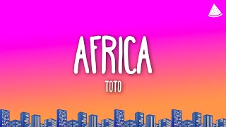 Toto  Africa Lyrics [upl. by Aihsenek]