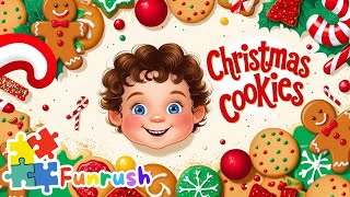 Christmas Cookies Song 🎶🍪🎅🎁 🎄 Funrush Nursery Rhymes amp Kids Songs [upl. by Rosane]