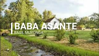 Baba asante with lyrics by Basil Muyonga [upl. by Nielson289]