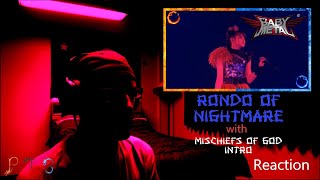 PTB Reaction  BABYMETAL  Rondo of Nightmare  Mischiefs of God Intro [upl. by Aiceled]